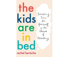 KNYGA Bertsche Rachel Kids Are in Bed