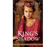 KNYGA Angela Hunt King`s Shadow – A Novel of King Herod`s Court