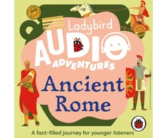 KNYGA Bookshop Ladybird Audio Adventures: Ancient Rome