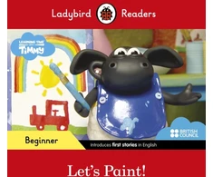 KNYGA Ladybird Readers Beginner Level - Timmy Time - Let's Paint! (ELT Graded Reader)