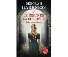 KNYGA Deborah Harkness Le noeud de la sorciere