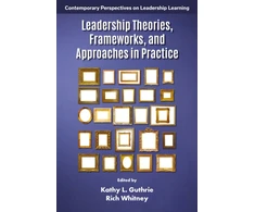 KNYGA Kathy L. (Florida State University, USA) Guthrie Leadership Theories, Frameworks, and Approaches in Practice