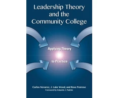 KNYGA Carlos Nevarez Leadership Theory and the Community College