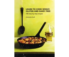 KNYGA Antoinette Savill Learn to Cook Wheat, Gluten and Dairy Free
