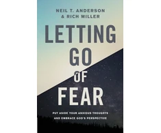 KNYGA Neil T Anderson Letting Go of Fear