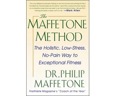 KNYGA Bookshop Maffetone Method: The Holistic, Low-Stress, No-Pain Way to Exceptional Fitness