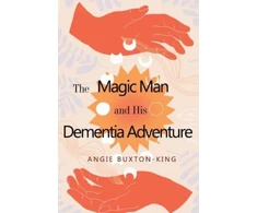 KNYGA Angie Buxton King The Magic Man and his Dementia Adventure