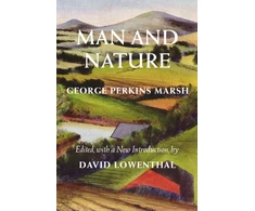KNYGA George Perkins Marsh Man and Nature