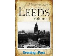 KNYGA Yorkshire Evening Post Memory Lane Leeds: Volume 1