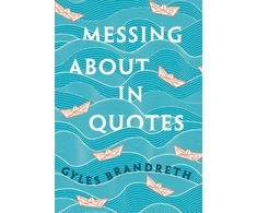 KNYGA Gyles Brandreth Messing About in Quotes