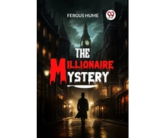 KNYGA Fergus Hume Millionaire Mystery (Edition2024)