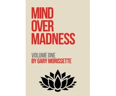 KNYGA Gary Morissette Mind Over Madness – Volume One