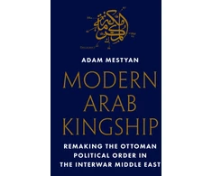 KNYGA Bookshop Modern Arab Kingship