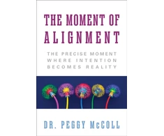 KNYGA Dr Peggy Mccoll The Moment of Alignment