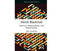 KNYGA UK) Colburn Ben (University of Glasgow Moral Blackmail