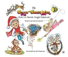 KNYGA Damian Baxter Mr Super Santa Man (and his secret Angel sidekick)