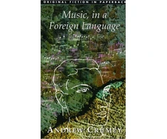 KNYGA Andrew Crumey Music, in a Foreign Language
