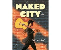KNYGA Eric Drooker Naked City: A Graphic Novel