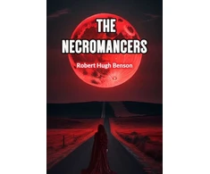 KNYGA Robert Hugh Benson Necromancers (Edition2024)