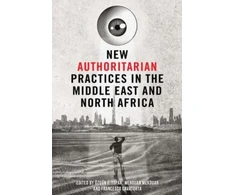 KNYGA Bookshop New Authoritarian Practices in the Middle East and North Africa