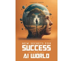 KNYGA Terran James New Secrets for Success in an AI World
