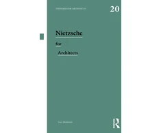 KNYGA Lucy (University of Bangor, Wales, UK) Huskinson Nietzsche for Architects