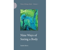 KNYGA Sandra Reeve Nine Ways of Seeing a Body