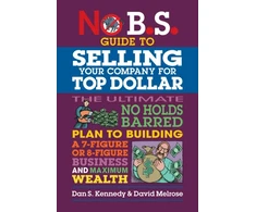 KNYGA Dan S Kennedy No B.S. Guide to Growing a Business to Sell for Top Dollar