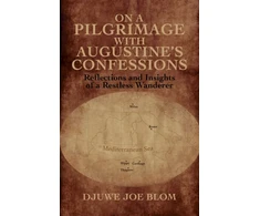 KNYGA Djuwe Joe Blom On a Pilgrimage with Augustine’s Confessions