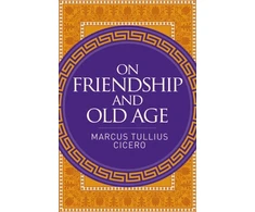 KNYGA Marcus Cicero On Friendship and Old Age