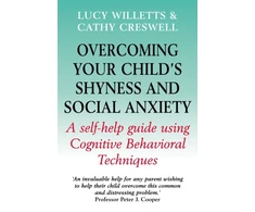 KNYGA Lucy Willetts Overcoming Your Child's Shyness and Social Anxiety