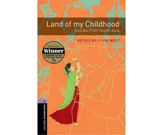 KNYGA Clare West Oxford Bookworms Library: Level 4:: Land of my Childhood: Stories from South Asia