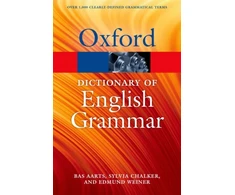 KNYGA Bas (Professor of English Linguistics and Director of the Survey of English Usage, Professor of English Linguistics and Director of the Survey of English Usage, University College London) Aarts Oxford Dictionary of English Grammar