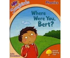 KNYGA Bookshop Oxford Reading Tree Songbirds Phonics: Level 6: Where Were You, Bert?