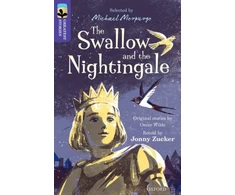 KNYGA Jonny Zucker Oxford Reading Tree TreeTops Greatest Stories: Oxford Level 11: The Swallow and the Nightingale