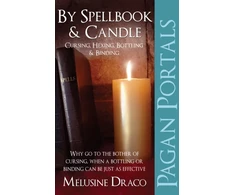 KNYGA Melusine Draco Pagan Portals – By Spellbook &amp; Candle – Cursing, Hexing, Bottling &amp; Binding
