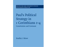 KNYGA Bradley J Bitner Paul's Political Strategy in 1 Corinthians 1–4