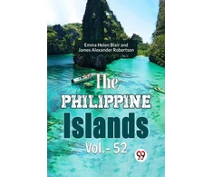 KNYGA James Alexander Robertson The Philippine Islands