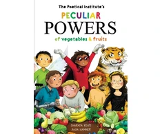 KNYGA Sharada Keats Poetical Institute's Peculiar Powers of Vegetables and Fruit