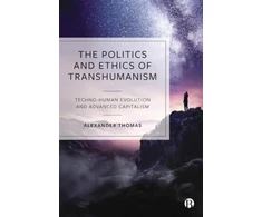 KNYGA Alexander Politics and Ethics of Transhumanism
