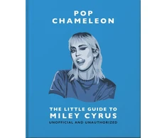 KNYGA Bookshop Pop Chameleon: The Little Guide to Miley Cyrus