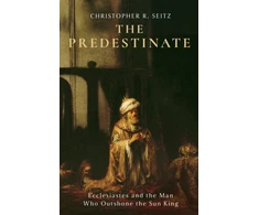 KNYGA Christopher R Seitz The Predestinate