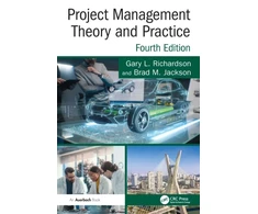 KNYGA Gary L. (University of Houston, Texas, USA) Richardson Project Management Theory and Practice