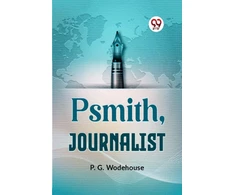 KNYGA P G Wodehouse PSMITH, JOURNALIST (Edition2023)