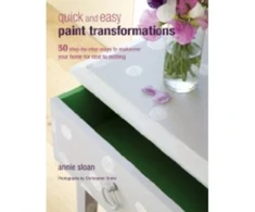 KNYGA Annie (ANNIE SLOAN INTERIORS) Sloan Quick and Easy Paint Transformations