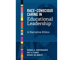 KNYGA Bookshop Race-Conscious Caring in Educational Leadership