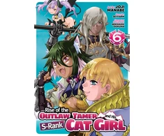 KNYGA Bookshop Rise of the Outlaw Tamer and His S-Rank Cat Girl (Manga) Vol. 6