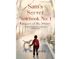 KNYGA E. H. Jons Sam's Secret Notebook No: 1 - Keepers of the Secret
