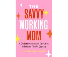 KNYGA Whitnee Hawthorne The Savvy Working Mom