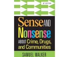 KNYGA Bookshop Sense and Nonsense About Crime, Drugs, and Communities